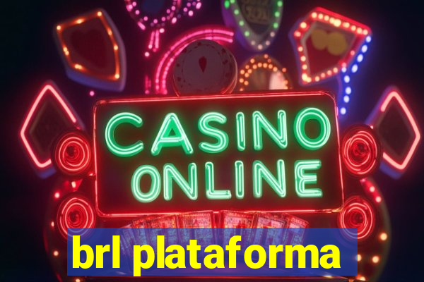 brl plataforma